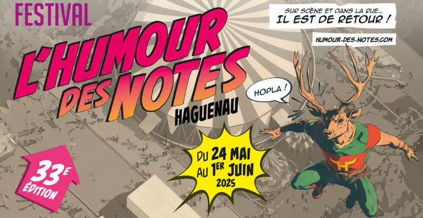 FESTIVAL L’HUMOUR DES NOTES à Haguenau, le programme complet du LUNDI 26 MAI 2025