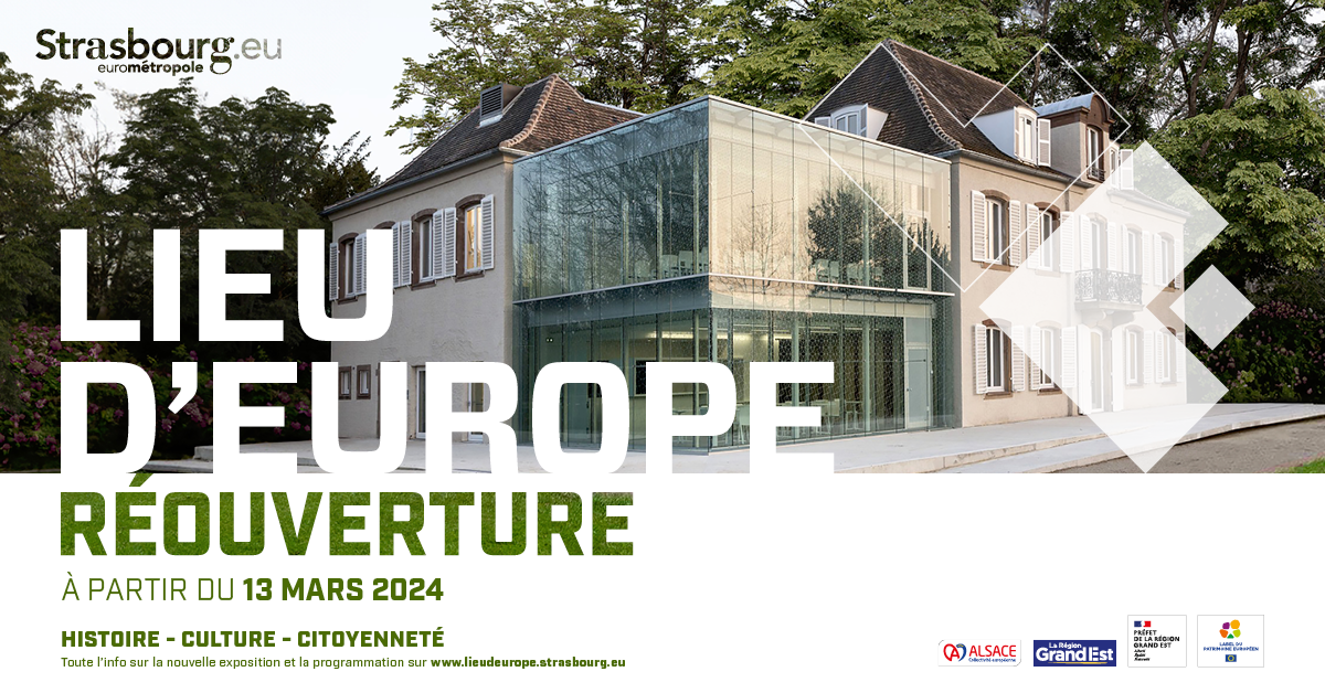 Réouverture du Lieu d'Europe et nouvelle exposition à Strasbourg