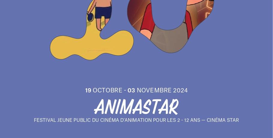 Animastar : Festival jeune public de cinéma d’animation du cinéma STAR