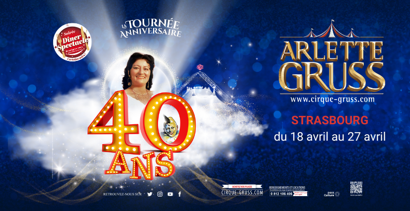 Cirque Arlette Gruss à Strasbourg : La tournée anniversaire 40 ans !