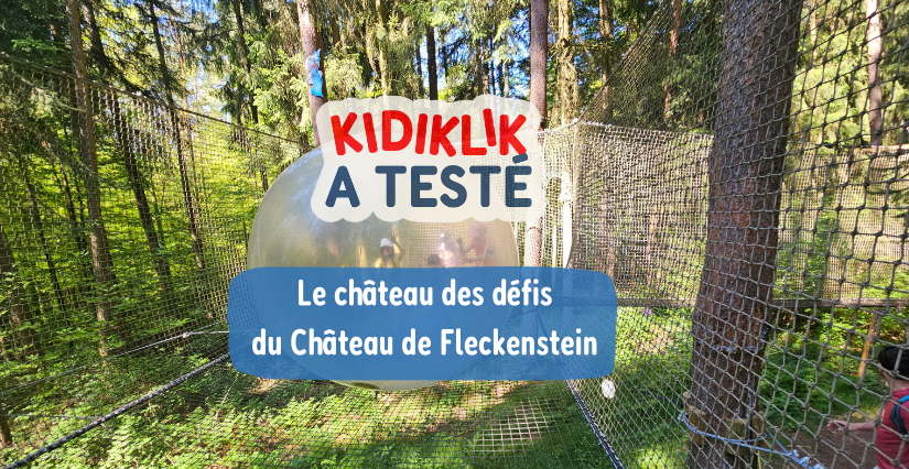Kidiklik Alsace a testé une journée en famille au Château de Fleckenstein : l’aventure du Château des Défis
