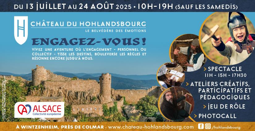 "Engagez-vous" spectacles et ateliers tout l'été au Château du Hohlandsbourg