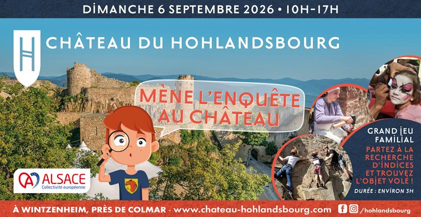 Mène l'enquête au château : grand jeu familial participatif au Château du Hohlandsbourg